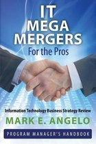 It Mega Mergers - For the Pros