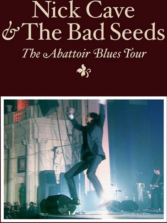 Cover van de film 'Nick Cave & The Bad Seeds - Abattoir Blues Tour'