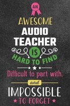 An Awesome Audio Teacher Is Hard to Find Difficult to Part with and Impossible to Forget