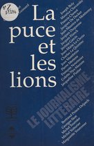La Puce et les Lions : Le Journalisme littéraire