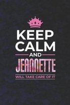 Keep Calm and Jeannette Will Take Care of It