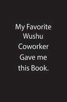 My Favorite Wushu Coworker Gave Me This Book.