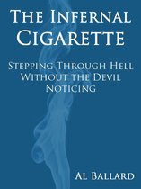 The Infernal Cigarette: Stepping Through Hell Without the Devil Noticing