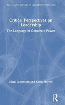 Routledge Studies in Leadership Research- Critical Perspectives on Leadership