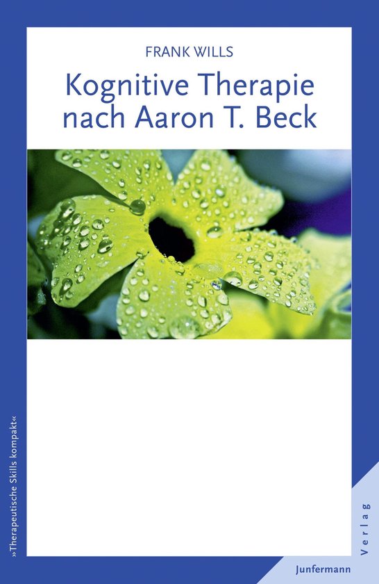 Boek 'Kognitive Therapie nach Aaron T. Beck' van Frank Wills, met een groene bloem bedekt met waterdruppels op de voorkant.
