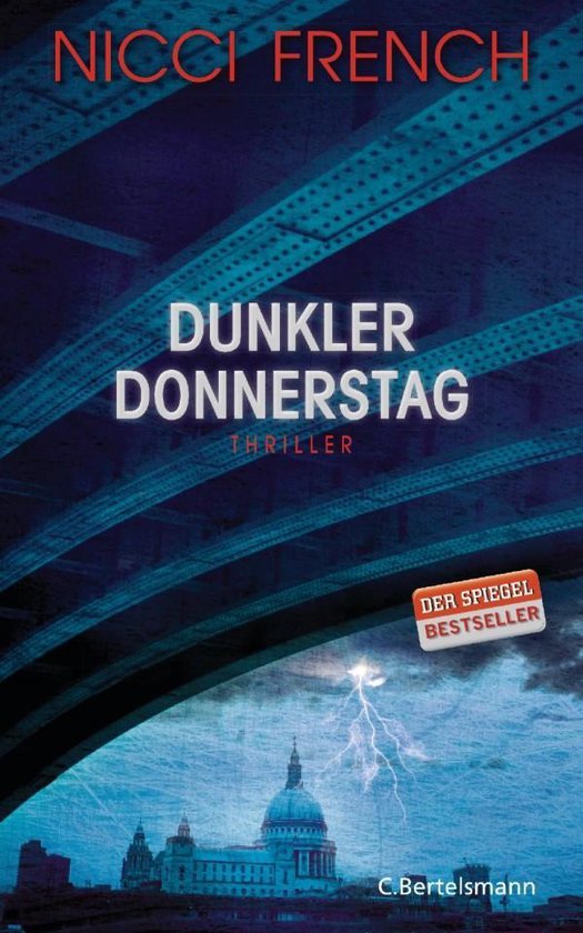 Boekcover van 'Dunkler Donnerstag' door Nicci French. Een donkerblauwe achtergrond met een blikseminslag boven een koepelgebouw. Met 'Der Spiegel Bestseller'.