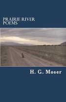 Prairie River Poems