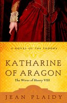 A Novel of the Tudors 2 - Katharine of Aragon