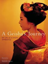 Geisha's Journey : My Life As a Kyoto Apprentice