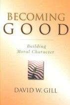 Becoming Good