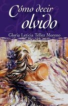 C mo Decir Olvido