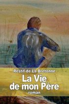 La Vie de Mon P re