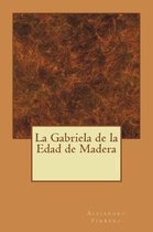 La Gabriela de la Edad de Madera