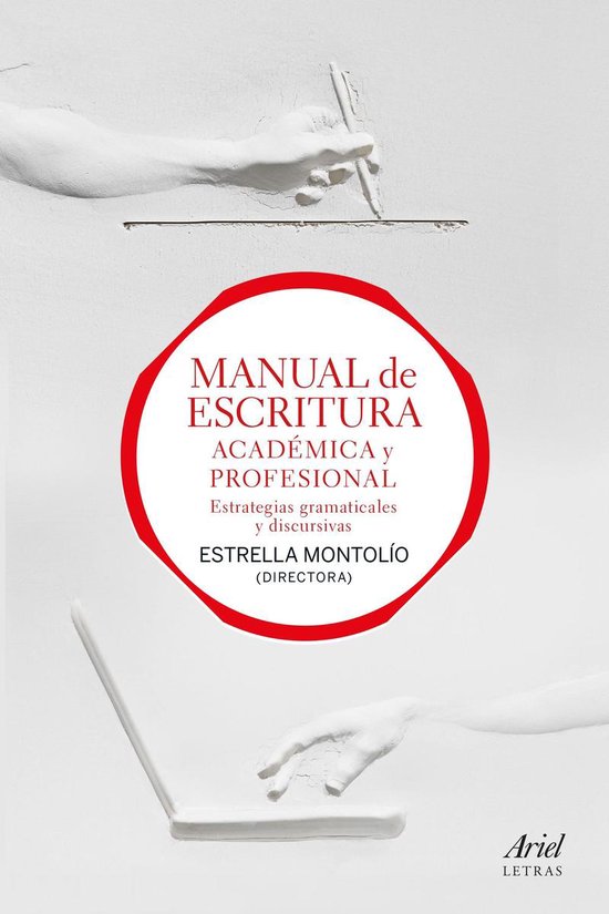 Ariel Letras - Manual de escritura académica y profesional  ... - cover