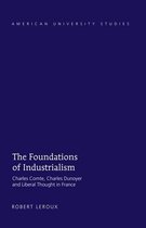American University Studies 72 - The Foundations of Industrialism