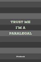 Trust Me I'm A Paralegal