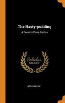 The Hasty-Pudding