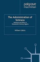 The Administration of Sickness