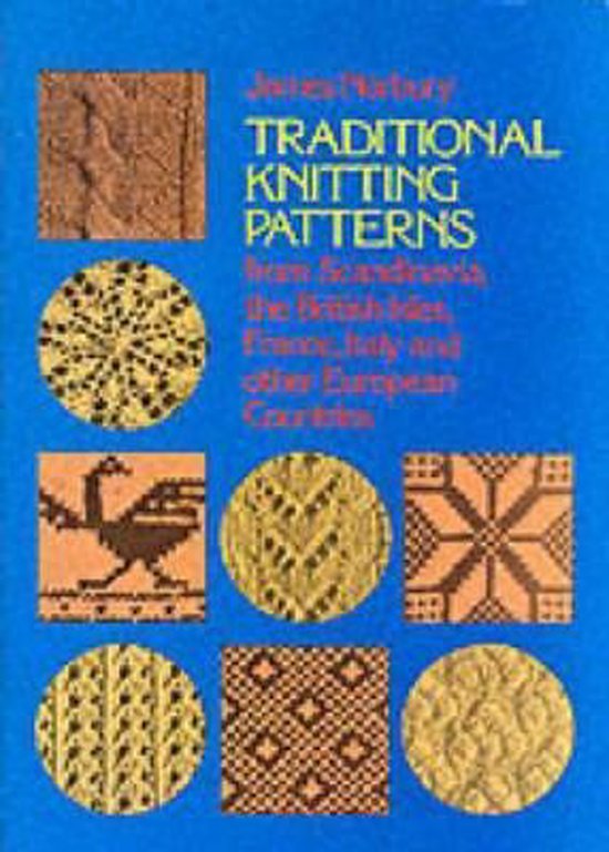 Traditional Knitting Patterns from Scandinavia, the British Isles ...
