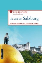 Lieblingsplätze im GMEINER-Verlag - In und um Salzburg