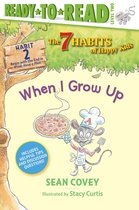 The 7 Habits of Happy Kids 2 - When I Grow Up