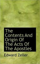 The Contents and Origin of the Acts of the Apostles