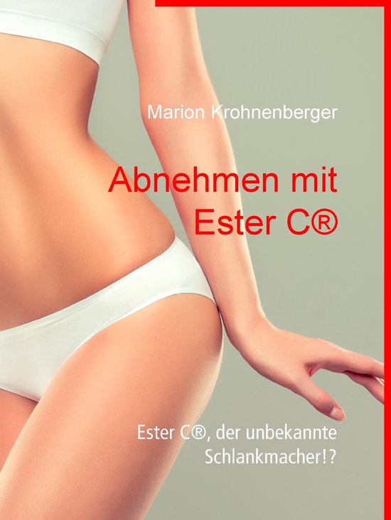 Abnehmen mit Ester C® - cover