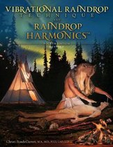 Vibrational Raindrop Technique & Raindrop Harmonics