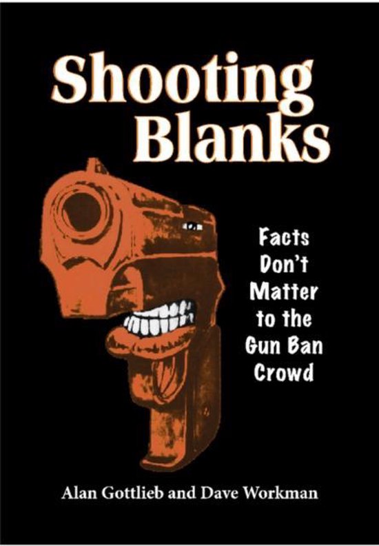 Shooting Blanks, Alan Gottlieb 9780936783635 Boeken