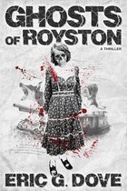 Ghosts of Royston - A Thriller