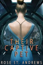 Their Captive Pet: A Sci-Fi Reverse Harem Romance