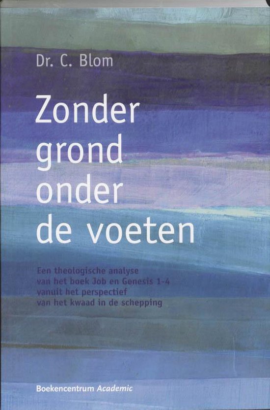 Cover van het boek 'Zonder grond onder de voeten' van C. Blom