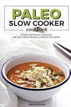 Paleo Slow Cooker Cookbook