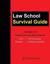 Law School Survival Guide (Volume I of II)