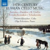 Dmitrii Khrychev - Olga Solovieva - 19th Century Russian Cello Music (CD)
