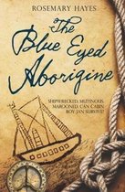 the the blue eyed aborigine