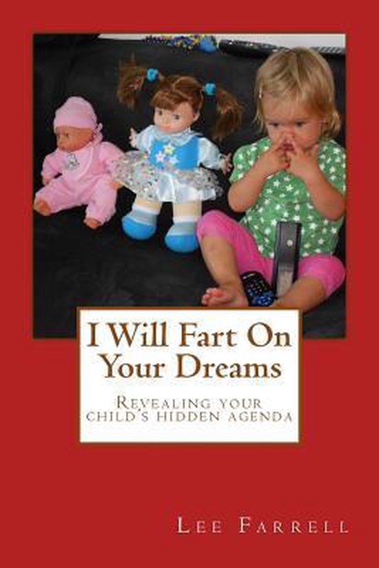 Omslag van I Will Fart on Your Dreams