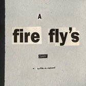 A fire fly's DIARY