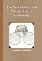 The Senior Pastor and Worship Pastor Partnership
