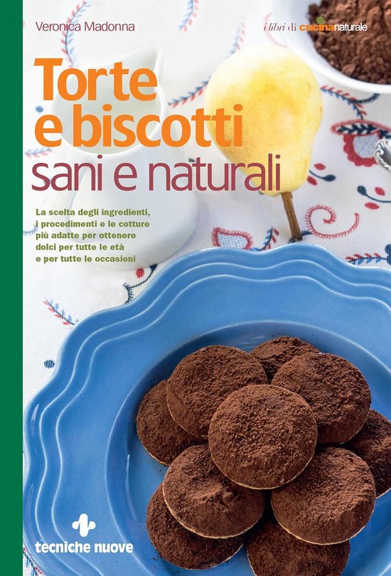 Torte e biscotti sani e naturali - cover
