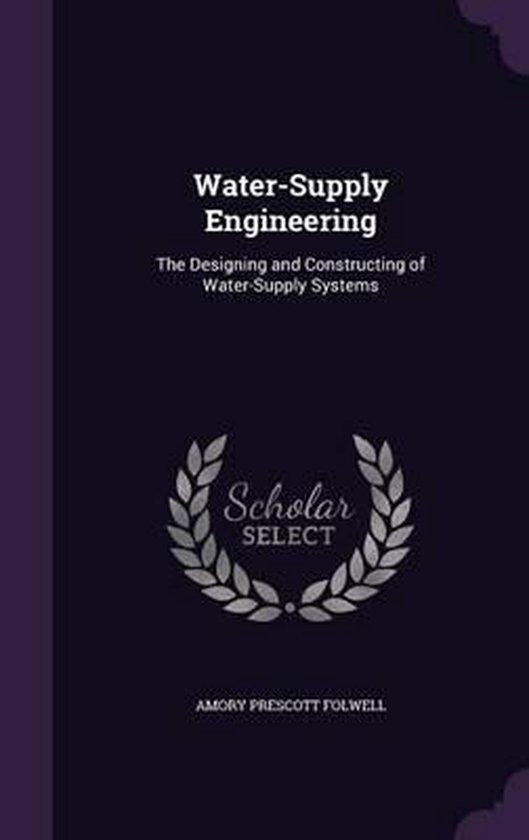 WaterSupply Engineering, Amory Prescott Folwell 9781357836740