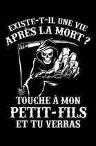 Existe-t-il une Vie apr s le Mort ? Touche mon Petit-Fils et tu Verras