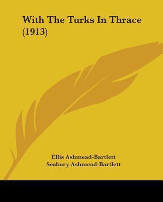 Boek kaft met de titel "With The Turks In Thrace (1913)" en een veer.