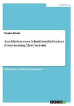 Anschlieen Eines Schutzkontakt-Steckers (Unterweisung Elektriker-/In)