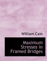 Maximum Stresses in Framed Bridges