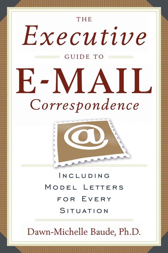The Executive Guide to E-mail Correspondence - cover