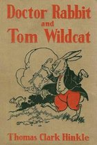 Doctor Rabbit and Thomas Wildcat