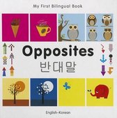 My First Bilingual Book - Opposites: English-Korean