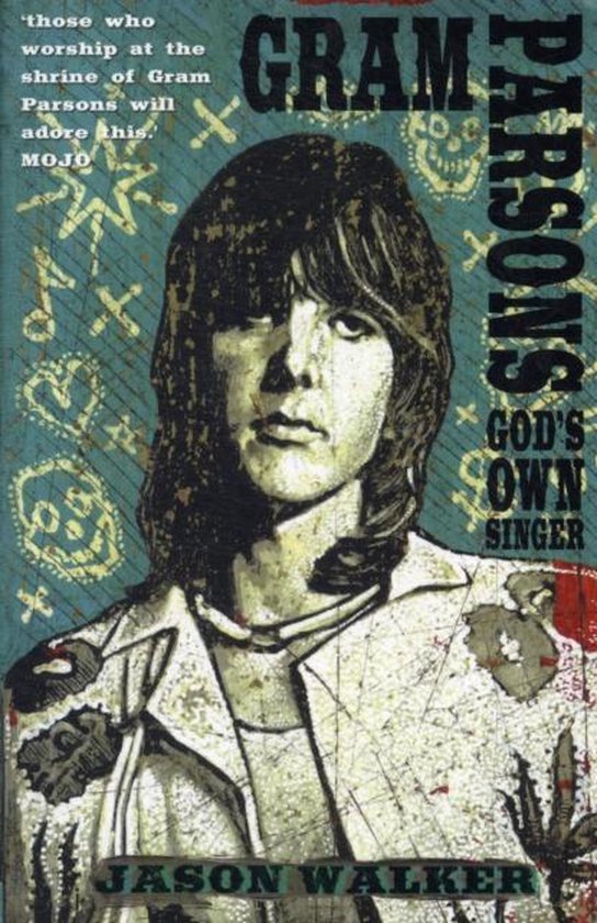 Gram Parsons: God'S Own Singer, Jason Walker | 9780956642035