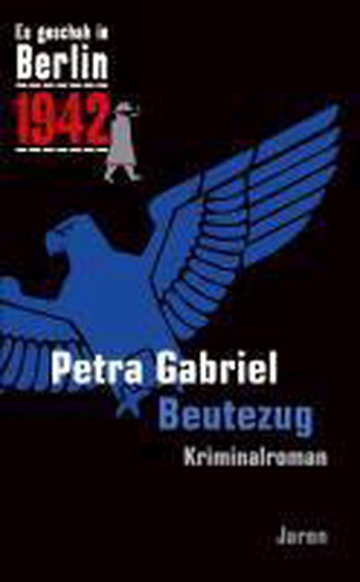 Es geschah in Berlin 1942 Beutezug - cover